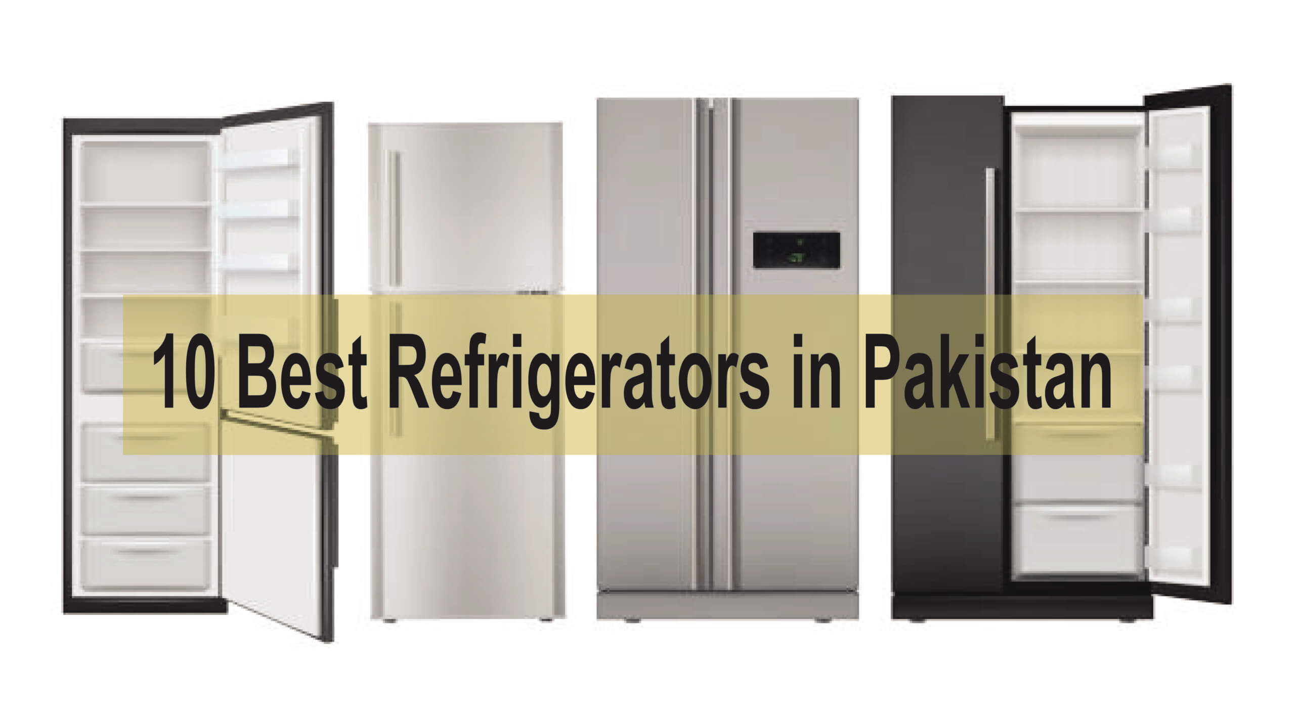 10 Best Refrigerators in Pakistan Latest Information PIP