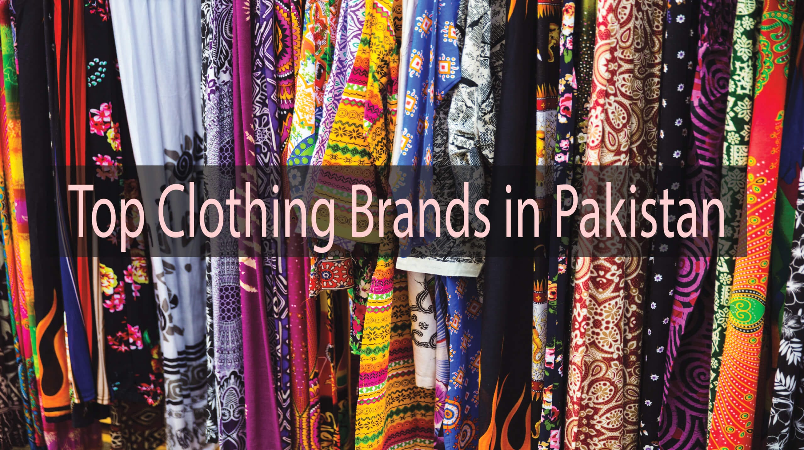 Top 16 Affordable Clothing Brands in Pakistan | PIP