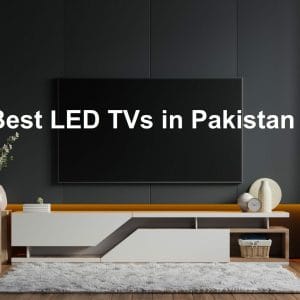 10 Best Led TV Brands in Pakistan -Price in Pakistan