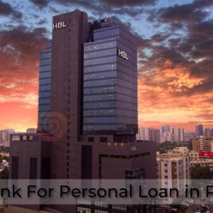 Best Bank For Personal Loan in Pakistan-Price in Pakistan