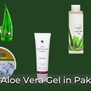 Best Aloe Vera Gel in Pakistan-pip