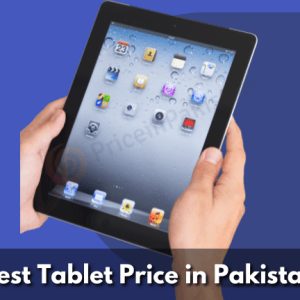 Best Tablet Price in Pakistan